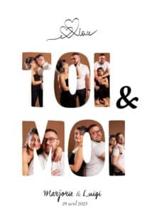Montage photo créatif pour couple intitulé "TOI & MOI". Les lettres géantes servent de cadres à plusieurs portraits d'un homme et d'une femme complices lors d'une séance photo. Le design épuré inclut un logo avec des cœurs, les prénoms "Marjorie & Luigi" et la date du 29 avril 2023. Idée de cadeau originale pour la Saint-Valentin.